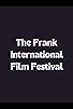 Primary photo for The Frank International Film Festival