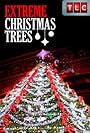 Extreme Christmas Trees (2011)