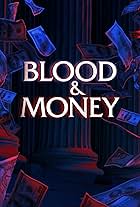 Blood & Money