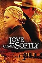 Love Comes Softly