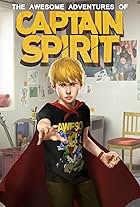 The Awesome Adventures of Captain Spirit