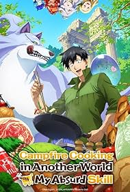 Campfire Cooking in Another World with My Absurd Skill (2023)