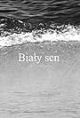 Bialy sen (2021)