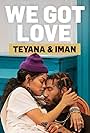 We Got Love Teyana & Iman (2021)