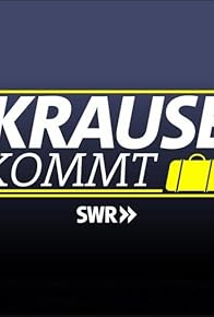 Primary photo for Krause kommt!