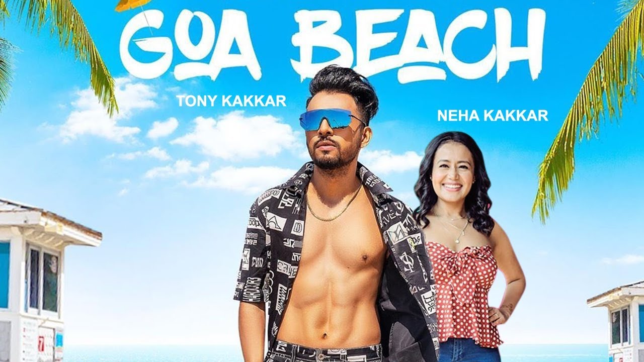 Neha Kakkar and Tony Kakkar in Tony Kakkar & Neha Kakkar: GOA BEACH (2020)