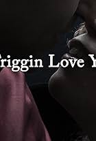 I Friggin Love You