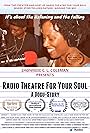 Radio Theatre for Your Soul - A Docu-Story (2021)