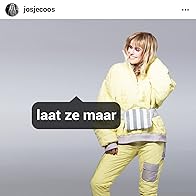 Primary photo for Josje: Laat Ze Maar