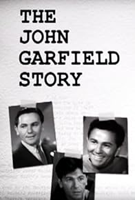 Primary photo for The John Garfield Story