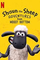 Shaun the Sheep: Adventures from Mossy Bottom