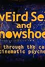 Weird Sex and Snowshoes: A Trek Through the Canadian Cinematic Psyche (2004)