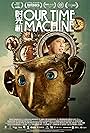 Our Time Machine (2019)