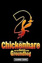 Chickenhare and the Secret of the Groundhog