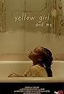 Yellow Girl and Me (2019)