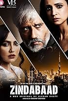 Vikram Bhatt, Sanaya Irani, and Sana Khan in Zindabaad (2018)