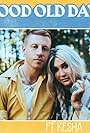 Kesha and Macklemore in Macklemore & Kesha: Good Old Days (2017)