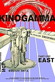 Kinogamma Part One: East (2008)