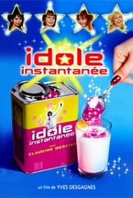 Idole instantanée (2005)