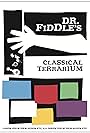 Doctor Fiddle's Classical Terrarium (2010)