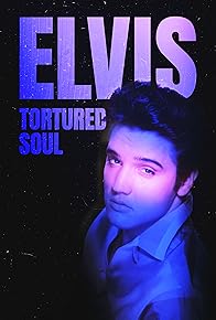 Primary photo for Elvis: Tortured Soul