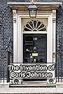 The Invention of Boris Johnson (2019)