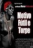 Motivo Fútil e Torpe (2009) Poster