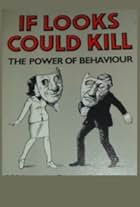 If Looks Could Kill: The Power of Behaviour (1986)