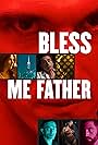 Bless Me Father (2023)