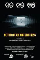 Neither peace nor quietness (2018)