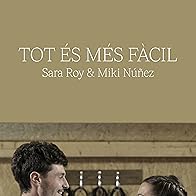 Primary photo for Sara Roy ft. Miki Núñez: Tot és més fàcil