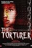 The Torturer (2005) Poster