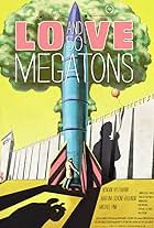 Love and 50 Megatons (2019)