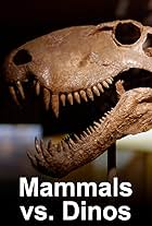 Mammals vs. Dinos (2006)