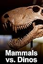 Mammals vs. Dinos (2006)