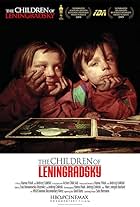 The Children of Leningradsky (2005)