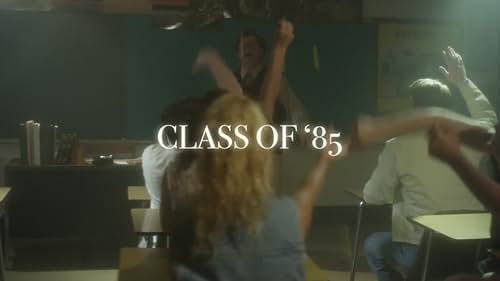 Class of '85 Trailer