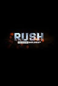 Rush: Inspired by Battlefield (2016)