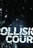 Collision Course (TV Series 2016– ) Poster