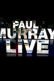 Paul Murray Live (2010)