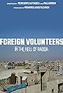 Volontaires étrangers dans l'enfer de Raqqa (2019)