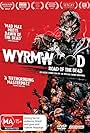 The Wyrmdiaries: Behind the Scenes of Wyrmwood (2013)