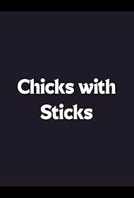 Chicks with Sticks (2001)