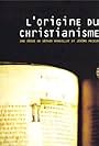 L'origine du christianisme (2004)