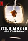 Volo MH370: l'aereo sparito nel nulla (2023)