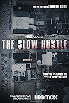 The Slow Hustle