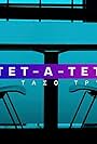 Tet-a-tet (2019)