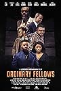 Ordinary Fellows (2019)