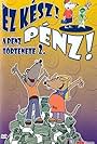 Ez kész! Pénz! (2006)