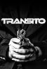 Transito (TV Series 2008– ) Poster